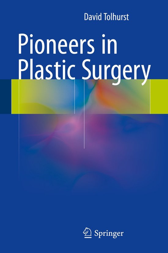 Pioneers in Plastic Surgery - cover