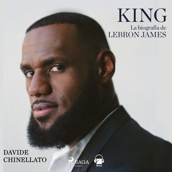 King. La biografía de Lebron James - cover