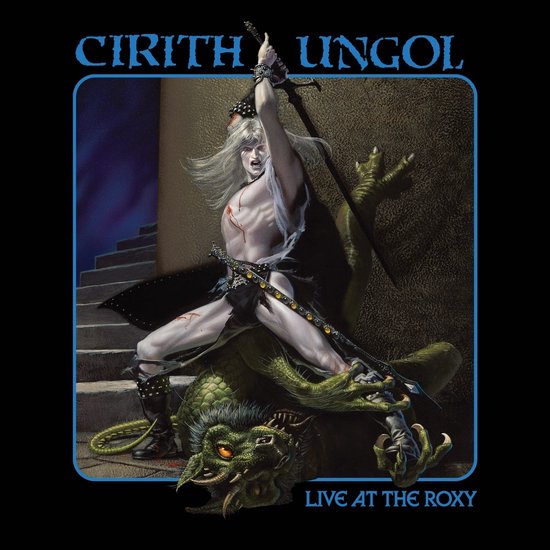 Cirith Ungol - Live At The Roxy (3 CD)