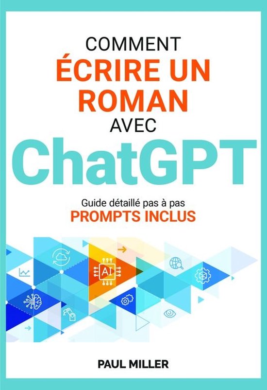 ChatGPT pour les auteurs 1 - Comment écrire un roman avec C ... - cover
