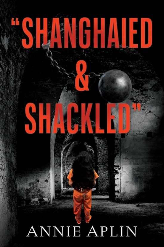 "Shanghaied & Shackled" - cover