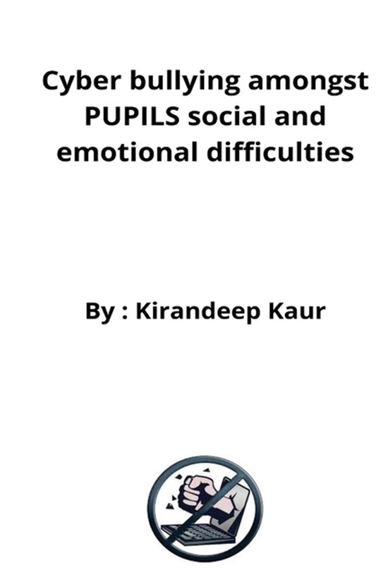 Cyber bullying amongst PUPILS social and emotional difficult ... - cover