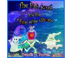 The Fish King and the Two Wise Ghosts