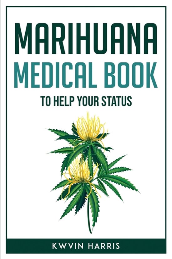 Marihuana Medical Book to Help Your Status - cover