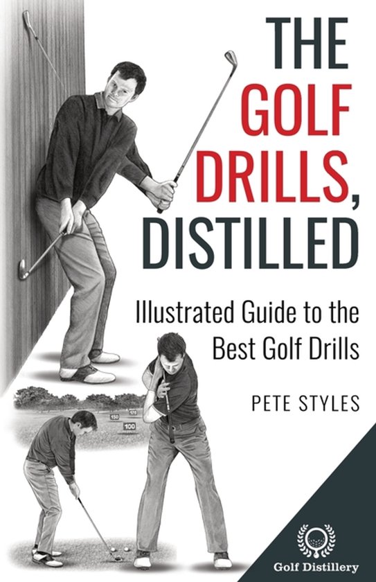 Golf, Distilled-The Golf Drills, Distilled - cover