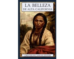 La Belleza De Alta California