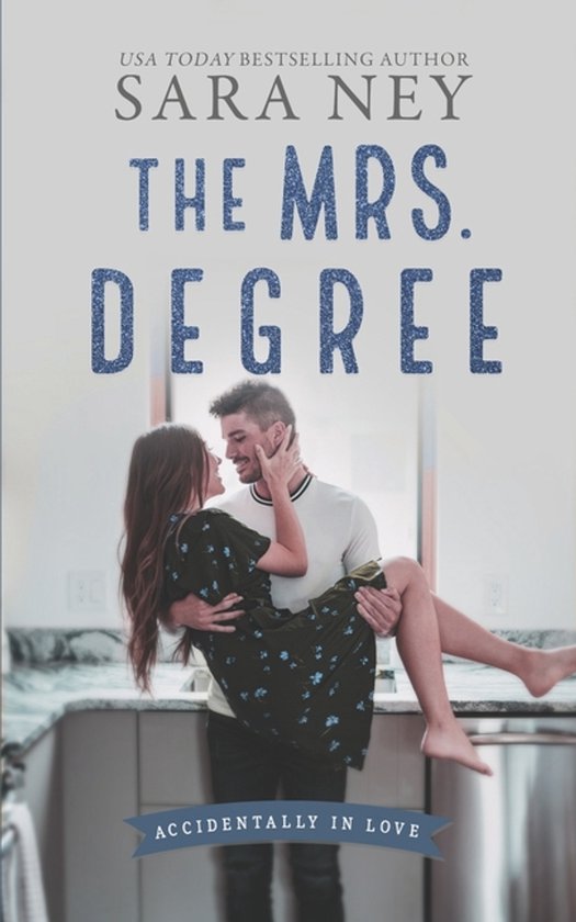 Accidentally in Love-The Mrs Degree