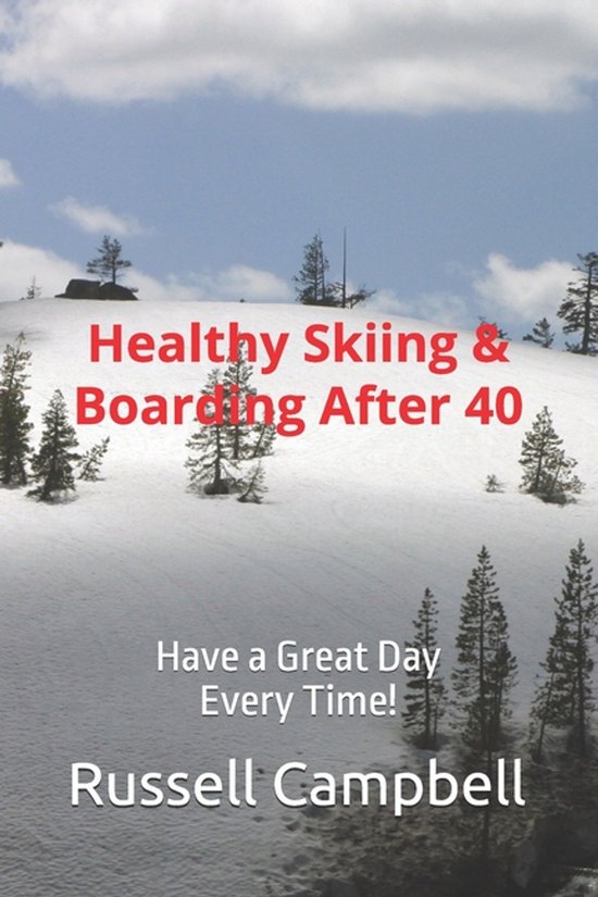 Healthy Skiing & Boarding After 40 - cover