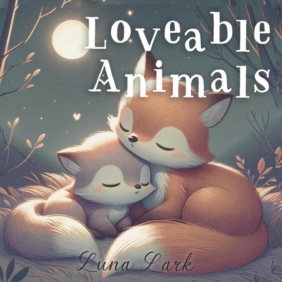 Bedtime Reads- Loveable Animals