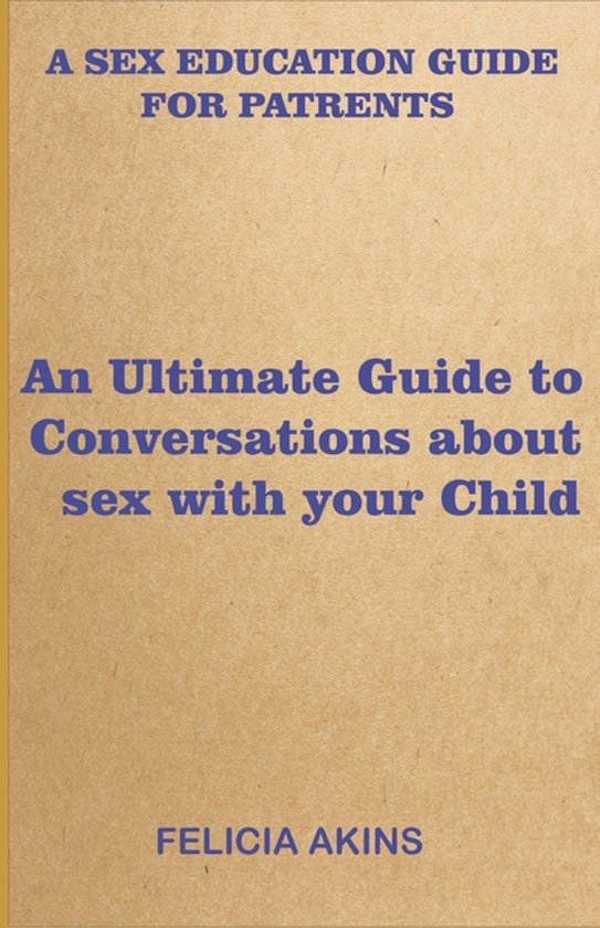 A Sex Education Guide for Parents - cover