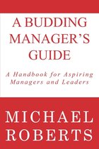 A Budding Manager's Guide