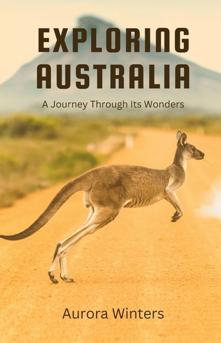 Exploring Australia van Aurora Winters