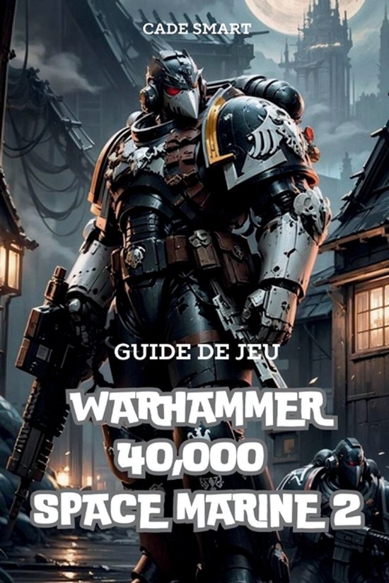 Guide de jeu Warhammer 40,000 Space Marine 2 - cover