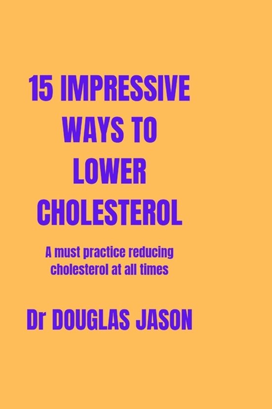 15 Impressive Ways to Lower Cholesterol - cover