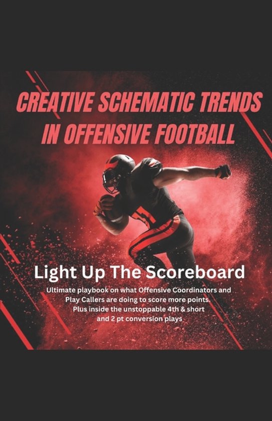 Creative Schematic Trends In Offensive Football - cover
