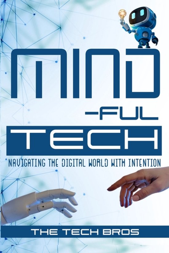 Mindful Tech- Mind-ful Tech - cover