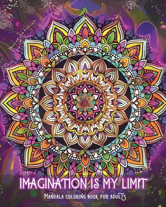 Imagination is my limit - Mandala coloring book for adults - cover