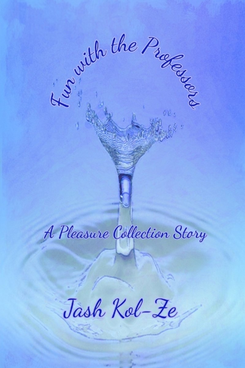The Pleasure Collection- Fun With The Professors van Jash Kol-ze