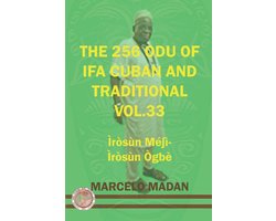 The 256 Odu of Ifa Cuban and Traditionalin English-The 256 Odu Ifa Cuban and Tradtional Vol. 33 Irosun Meji-Irosun Ogbe