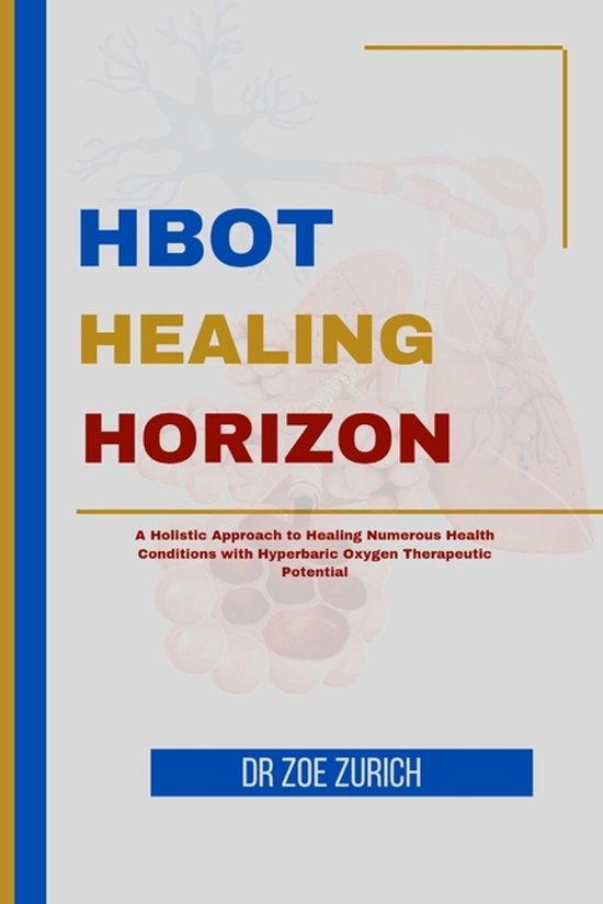 Boek "HBOT Healing Horizon" met anatomische illustraties en tekst over holistische genezing met hyperbare zuurstoftherapie.