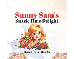 Sunny Sam- Sunny Sam's Snack Time Delight