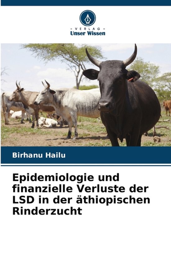Epidemiologie und finanzielle Verluste der LSD in der äthio ... - cover