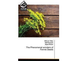 The Phenomenal wonders of Fennel Seeds