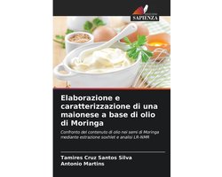Elaborazione e caratterizzazione di una maionese a base di olio di Moringa