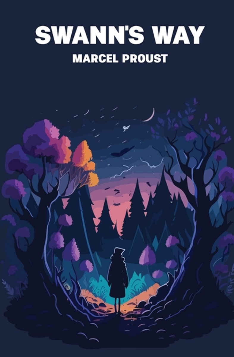 Swann's Way van Marcel Proust
