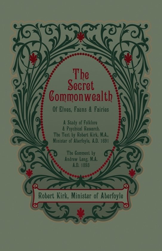 Titelpagina van "The Secret Commonwealth of Elves, Fauns & Fairies" met sierlijke groene en rode versieringen.