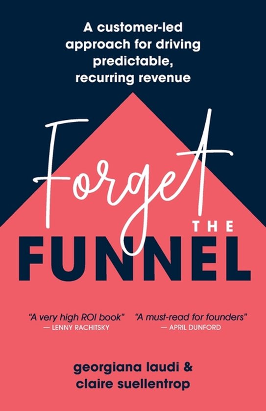Forget the Funnel - cover