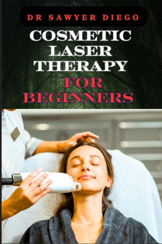 Cosmetic Laser Therapy for Beginners - cover
