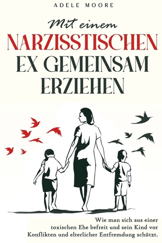 Mit einem narzisstischen Ex gemeinsam Erziehen - cover