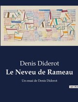 Le Neveu de Rameau: Un essai de Denis Diderot