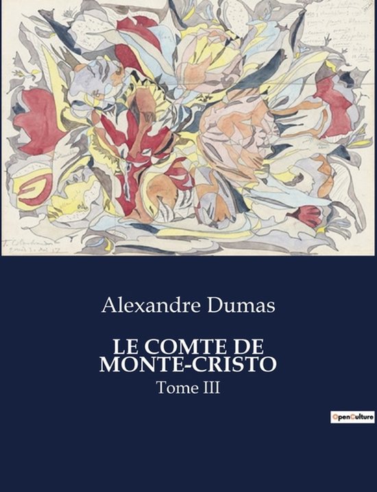 Boekillustratie met abstracte vormen in rood, geel en blauw. Titel: Alexandre Dumas LE COMTE DE MONTE-CRISTO Tome III.