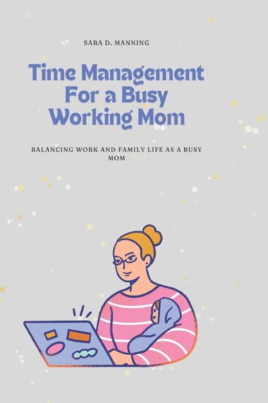 Time Management For a Busy Working Mom - cover