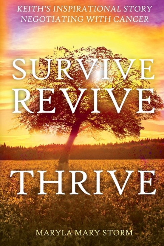 Keith's Inspirational Story Negotiating Cancer-Survive Reviv ... - cover