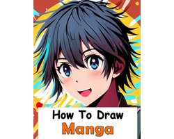 How to Draw Manga