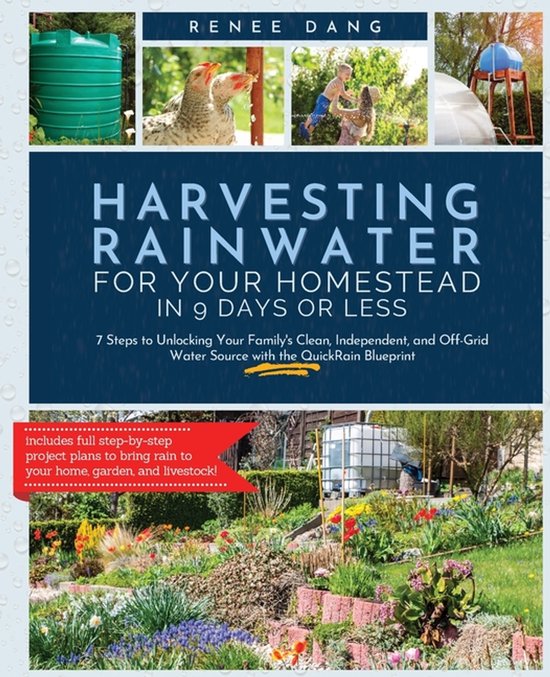 Harvesting Rainwater for Your Homestead in 9 Days or Less - cover