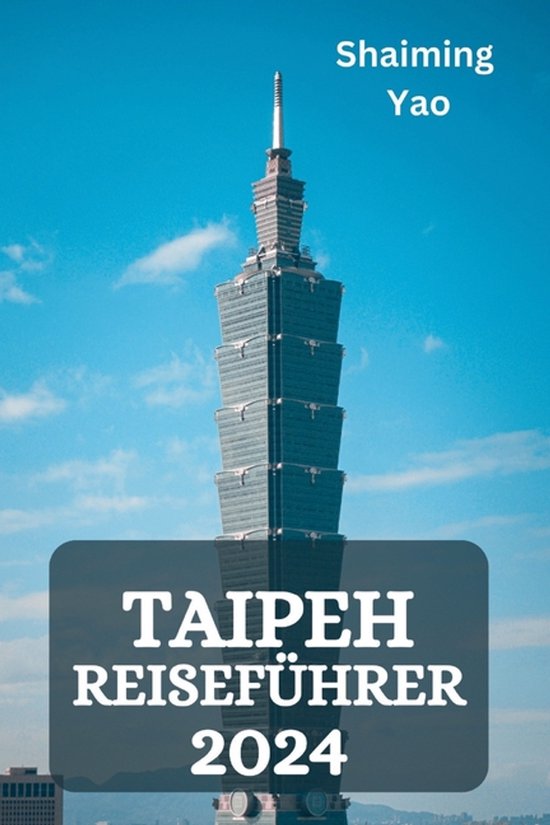 Taipeh Reiseführer 2024 - cover