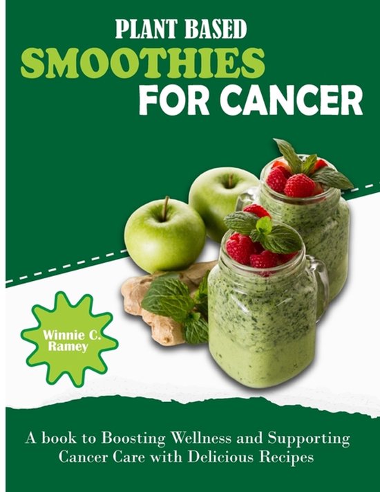 Plant Based Smoothies For Cancer - cover
