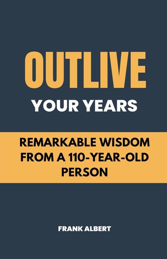 Outlive Your Years - cover