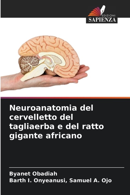 Neuroanatomia del cervelletto del tagliaerba e del ratto gig ... - cover