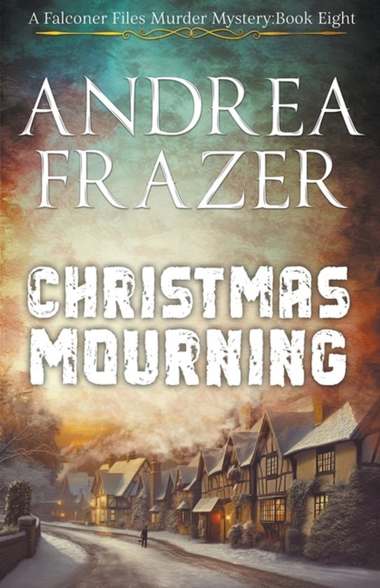 The Falconer Files Murder Mysteries- Christmas Mourning - cover
