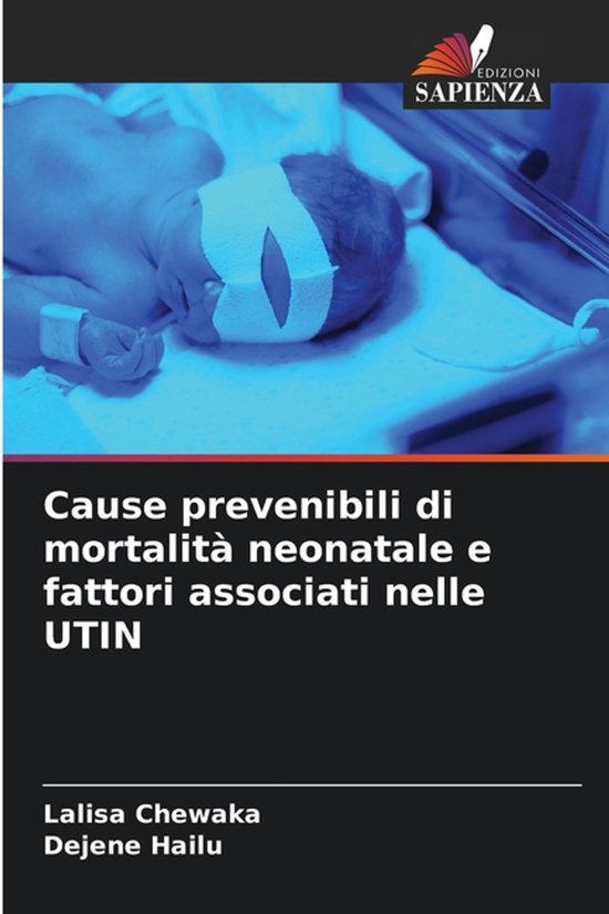 Pasgeboren baby met verband om het hoofd, titel: "Cause prevenibili di mortalità neonatale e fattori associati nelle UTIN".