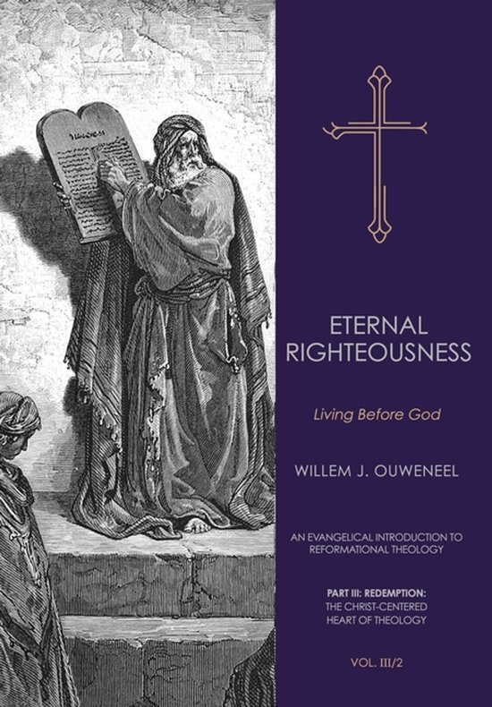 An Evangelical Introduction to Reformational Theology- Eternal Righteousness