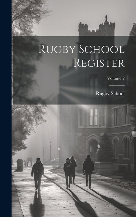 Rugby School Register; Volume 2 - cover