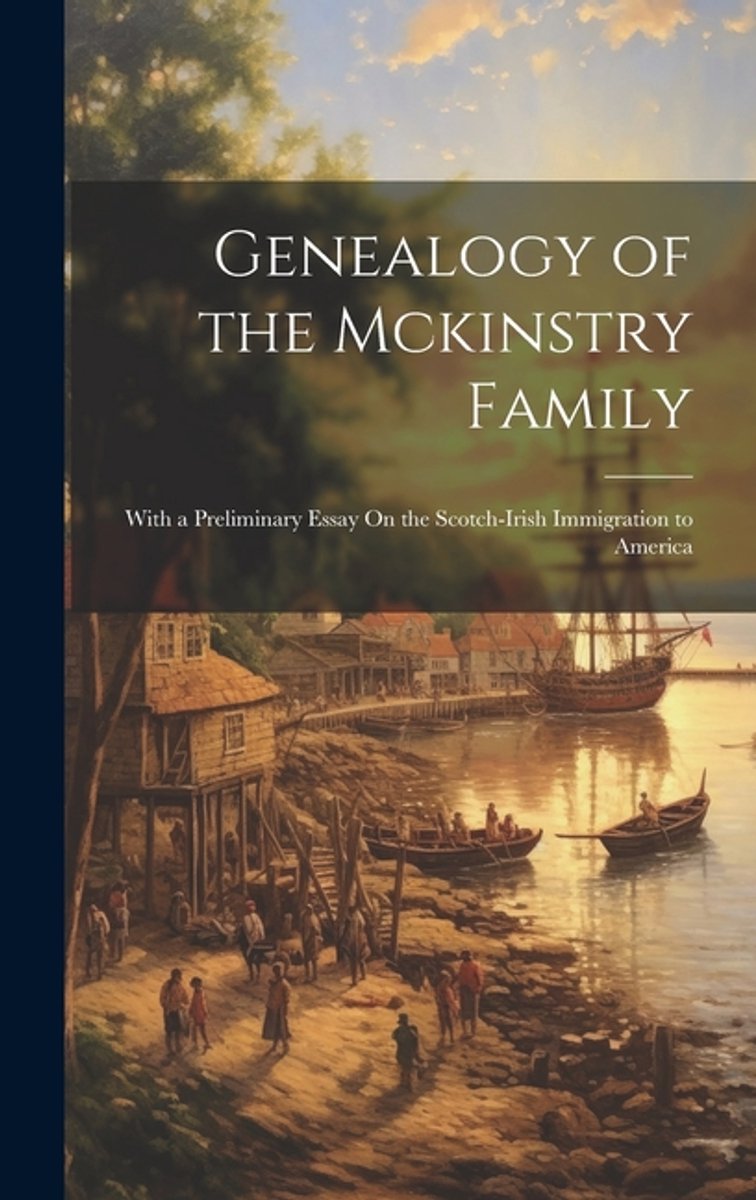 Genealogy Of The Mckinstry Family van Anonymous