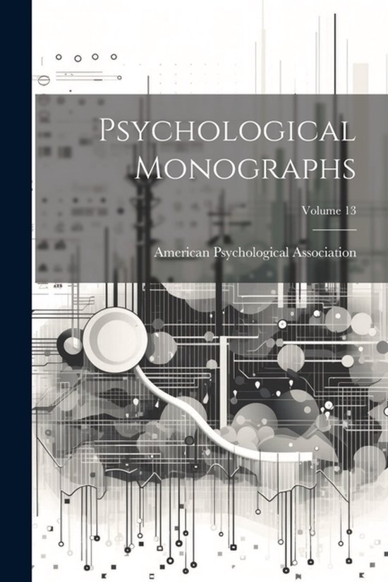 Psychological Monographs; Volume 13 - cover