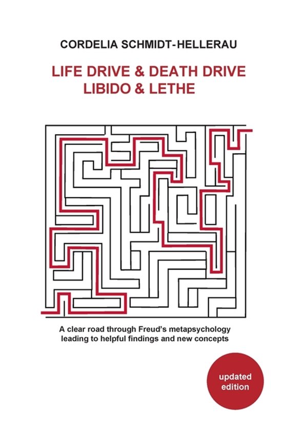 Life Drive & Death Drive Libido & Lethe A clear road through ... - cover